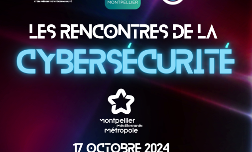 Les rencontres de la cybersécurité vous donnent rendez-vous le 17/10/2024