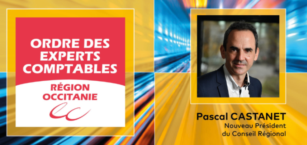 Pascal CASTANET, Président de l’Ordre des Experts-Comptables Région Occitanie